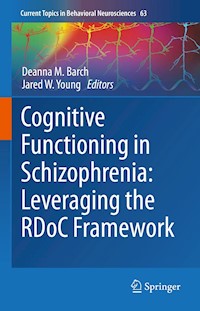 Cognitive Functioning in Schizophrenia: Leveraging the RDoC Framework -  - E-Book