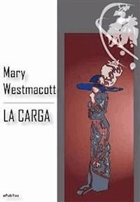 La carga - Mary Westmacott - E-Book