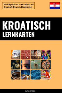 Kroatisch Lernkarten - Flashcardo Languages - E-Book