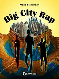 Big City Rap - Maria Seidemann - E-Book