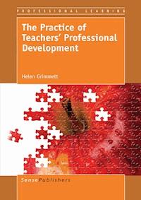The Practice of Teachers Professional Development - Helen Grimmett - E-Book