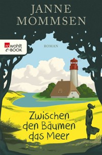 Zwischen den Bäumen das Meer - Janne Mommsen - E-Book