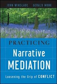 Practicing Narrative Mediation - John Winslade - E-Book