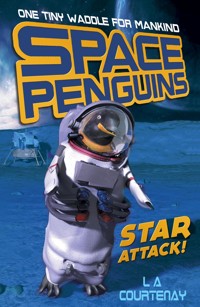 Space Penguins Star Attack - Lucy Courtenay - E-Book