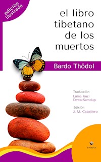 El libro tibetano de los muertos (Edición Ilustrada) - Padmasambhava - E-Book