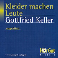 Kleider machen Leute - Gottfried Keller - Hörbuch