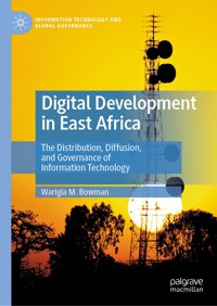 Digital Development in East Africa - Warigia M. Bowman - E-Book