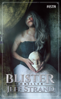Blister - Jeff Strand - E-Book