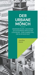 Der Urbane Mönch - Vassilios Kotsis - E-Book