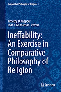 Ineffability: An Exercise in Comparative Philosophy of Religion -  - E-Book