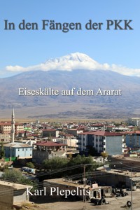 In den Fängen der PKK - Karl Plepelits - E-Book