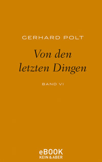 Von den letzten Dingen - Gerhard Polt - E-Book