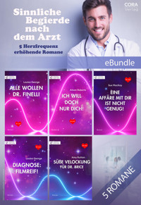 Sinnliche Begierde nach dem Arzt - 5 Herzfrequenz erhöhende Romane - Sue MacKay - E-Book