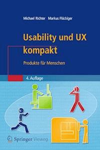 Usability und UX kompakt - Michael Richter - E-Book