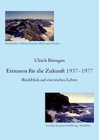 Erinnern für die Zukunft 1937 – 1977 - Ulrich Börngen - E-Book