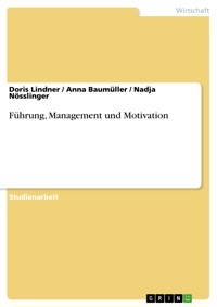 Führung, Management und Motivation - Doris Lindner - E-Book