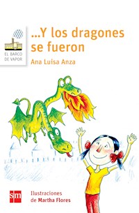 …Y los dragones se fueron - Ana Luisa Anza - E-Book