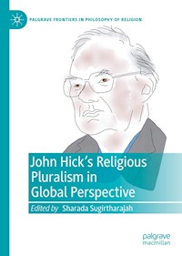 John Hick's Religious Pluralism in Global Perspective -  - E-Book