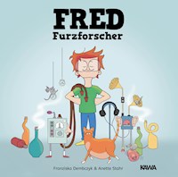 Fred Furzforscher - Anette Stahr - E-Book
