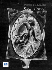 Sang réservé - Thomas Mann - E-Book