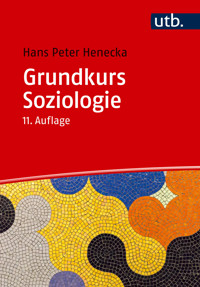 Grundkurs Soziologie - Hans Peter Henecka - E-Book