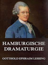 Hamburgische Dramaturgie - Gotthold Ephraim Lessing - E-Book