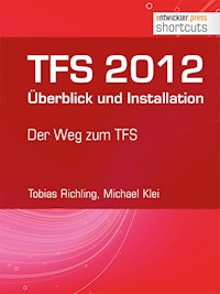 TFS 2012 Überblick und Installation - Tobias Richling - E-Book