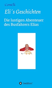 Eli's Geschichten - ConEli . - E-Book