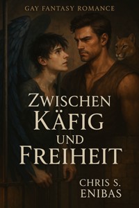 Zwischen Käfig und Freiheit - Chris S. Enibas - E-Book