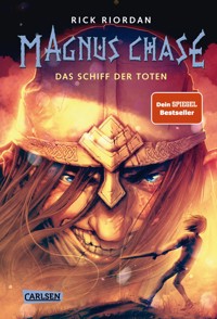 Magnus Chase 3: Das Schiff der Toten - Rick Riordan - E-Book