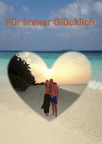 Für immer Glücklich - Oksana Trautmann - E-Book