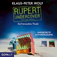 Rupert Undercover. Ostfriesisches Finale [Band 3 (Ungekürzt)] - Klaus-Peter Wolf - Hörbuch