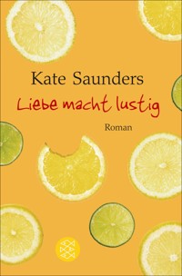 Liebe macht lustig - Kate Saunders - E-Book