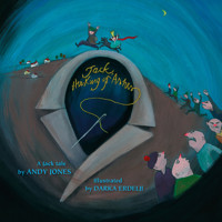 Jack, the King of Ashes - Jack Tales, Book 4 (Unabridged) - Andy Jones - Hörbuch