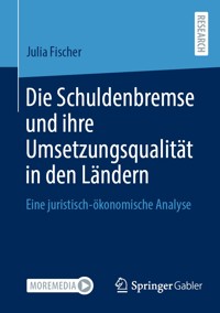Die Schuldenbremse und ihre Umsetzungsqualität in den Ländern - Julia Fischer - E-Book