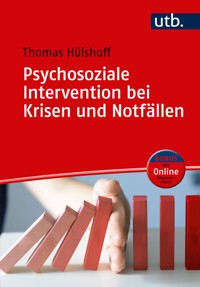 Psychosoziale Intervention bei Krisen und Notfällen - Thomas Hülshoff - E-Book