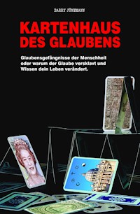 Kartenhaus des Glaubens - Barry Jünemann - E-Book