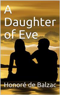 A Daughter of Eve - Honoré de Balzac - E-Book