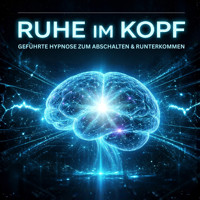 Ruhe im Kopf – Geführte Einschlafhypnose zum Abschalten & Runterkommen - Zentrum für Hypnose - Hörbuch
