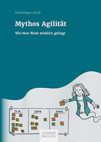 Mythos Agilität - Dominique Stroh - E-Book