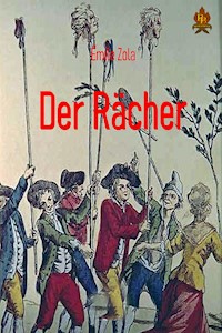 Der Rächer - Émile Zola - E-Book