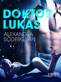 Doktor Lukas - opowiadanie erotyczne - Alexandra Södergran - E-Book