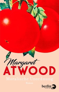 Moralische Unordnung - Margaret Atwood - E-Book