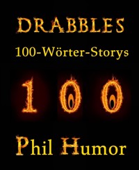 Drabbles - Phil Humor - kostenlos E-Book