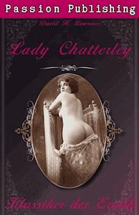 Klassiker der Erotik 1: Lady Chatterley - David H. Lawrence - E-Book
