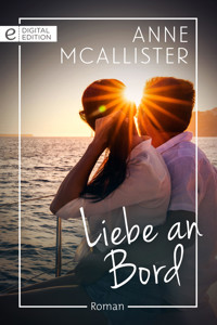 Liebe an Bord - Anne McAllister - E-Book
