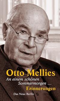 An einem schönen Sommermorgen ... - Otto Mellies - E-Book