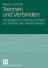 Trennen und Verbinden - Marco Schmitt - E-Book