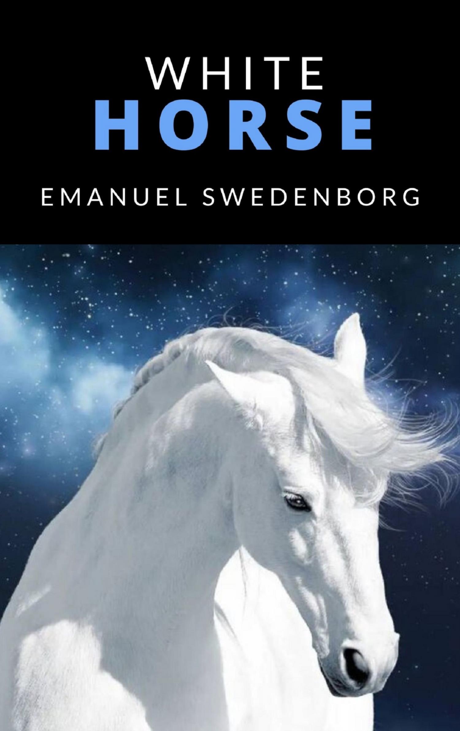 White horse - Emanuel Swedenborg - E-Book