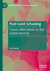 Post-Covid Schooling - Clive Harber - E-Book
